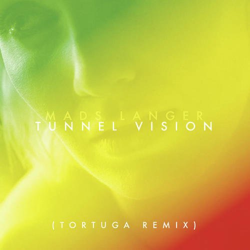 Tunnel Vision (Tortuga Remix)