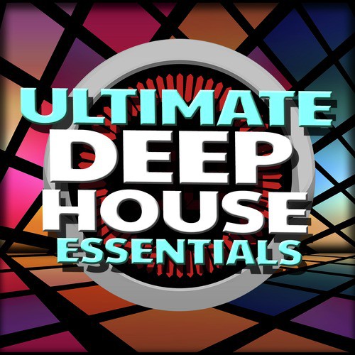 Ultimate Deep House Essentials