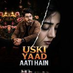 Uski Yaad Aati Hain