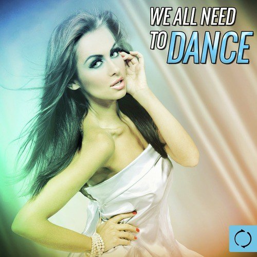 We All Need to Dance
