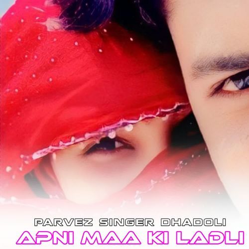 APNI MAA KI LADLI