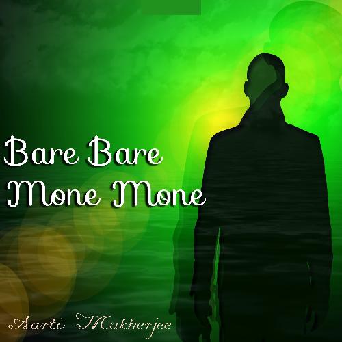 Bare Bare Mone Mone