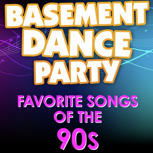 Basement Dance Party - Favorite Songs of the 90s