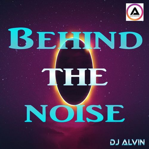 Behind The Noise