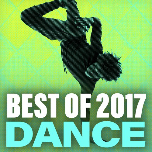 Best Of 2017 Dance
