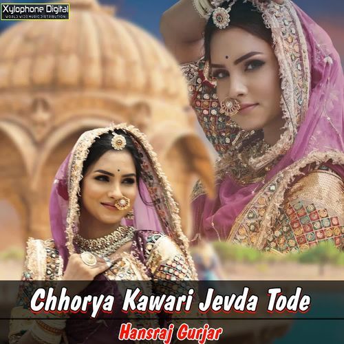 Chhorya Kawari Jevda Tode