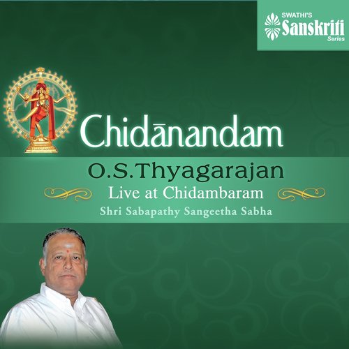 Chidanandam - O. S. Thyagarajan (Live at Chidambaram)
