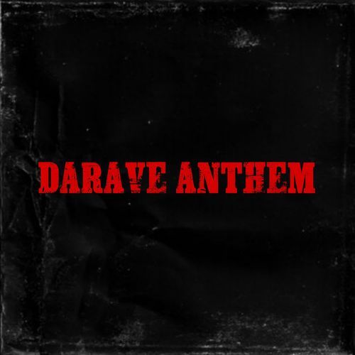 DARAVE ANTHEM