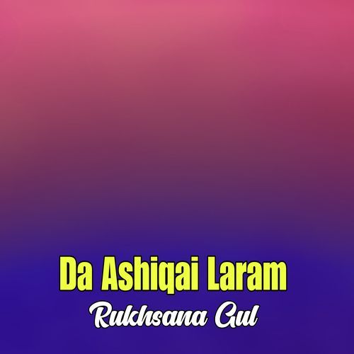 Da Ashiqai Laram