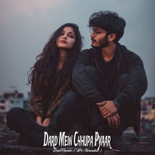 Dard Mein Chhupa Pyaar