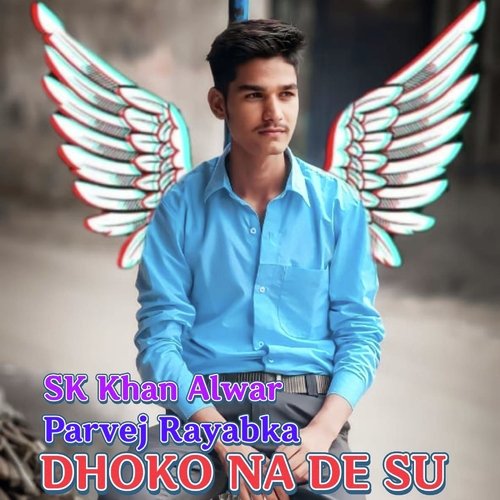 Dhoko Na De Su