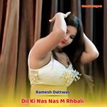Dil Ki Nas Nas M Rhbali