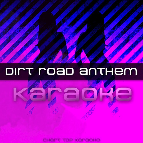 Dirt Road Anthem