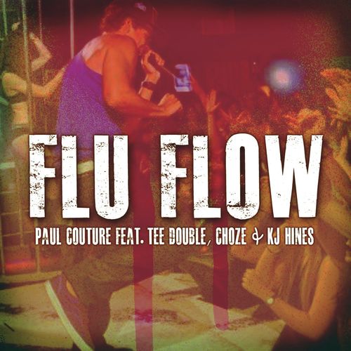 Flu Flow (feat. Tee Double, Choze &amp; KJ Hines)_poster_image