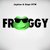 Froggy