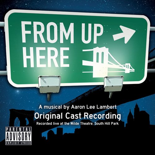 From Up Here: Original Cast Recording