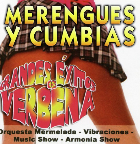 Grandes Exitos de Verbena. Merengues y Cumbias