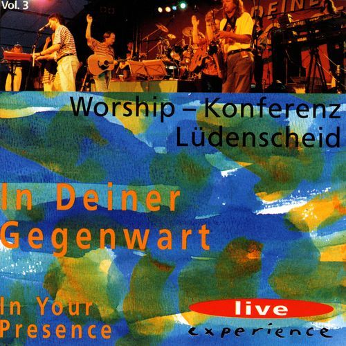 In deiner Gegenwart - Worship-Konferenz Lüdenscheid, Vol. 3 (Live)_poster_image