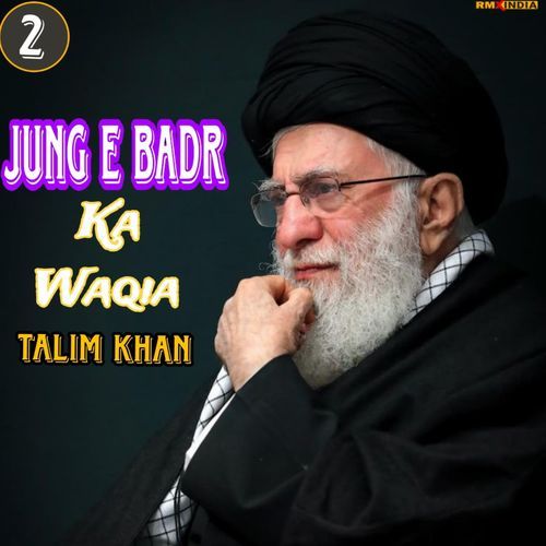 Jung E Badr Ka Waqia, Pt. 2