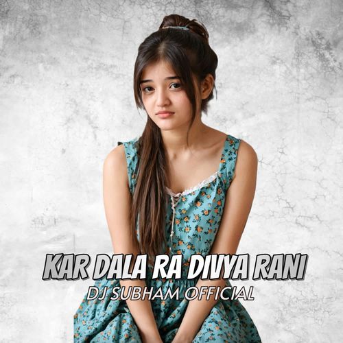 Kar Dala Ra Divya Rani