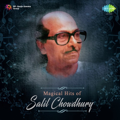 Magical Hits Of Salil Chowdhury