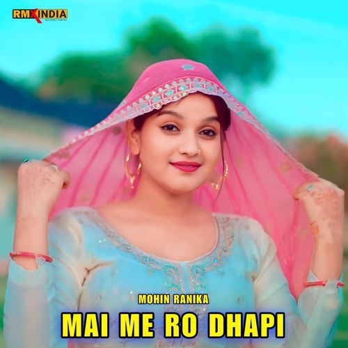 Mai Me Ro Dhapi