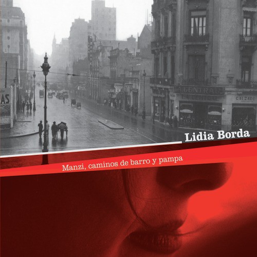 Manzi, caminos de barro y pampa