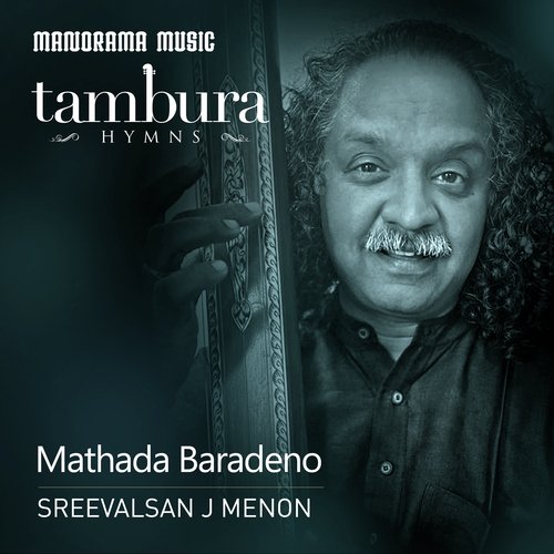 Mathada Baradeno (From "Thambura Hymns")