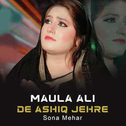 Maula Ali De Ashiq Jehre-BzddfQB2QmA