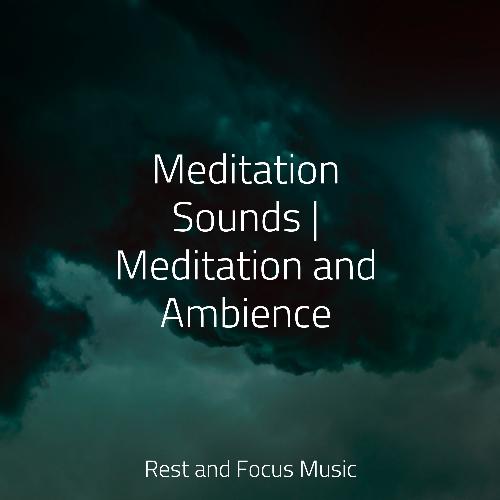 Meditation Sounds | Meditation and Ambience