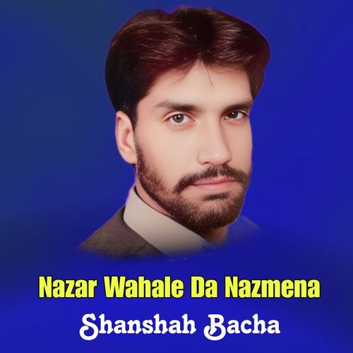 Nazar Wahale Da Nazmena