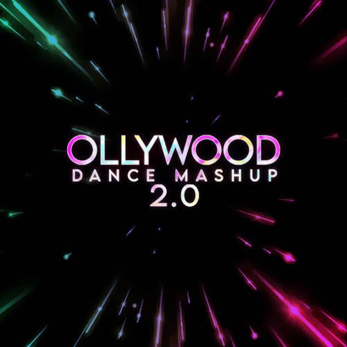 Ollywood Dance Mashup 2.0