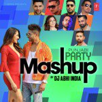 Punjabi Party Mashup(Remix By Dj Abhi India)