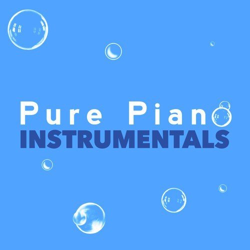 Pure Piano Instrumentals