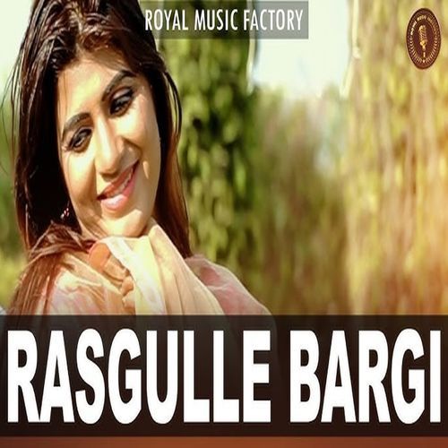 Rasgulle Bargi