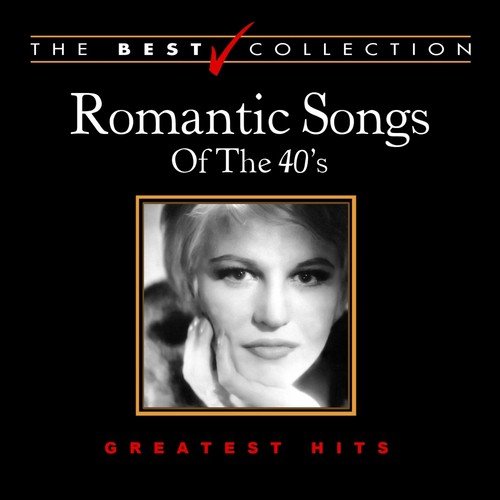Romantic Songs of the 40's