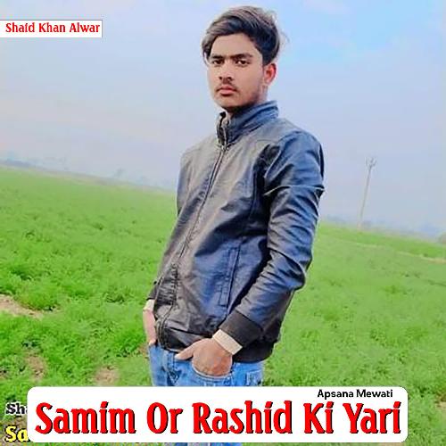 Samim Or Rashid Ki Yari