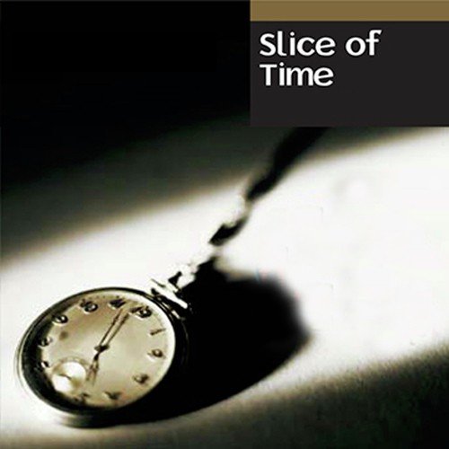 Slice of Time