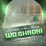 Sochta Hu Main Wo Ghadhi