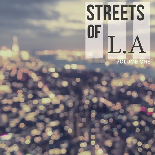 Streets Of - L.A, Vol. 1 (Fantastic Selection Of Modern House Tunes)