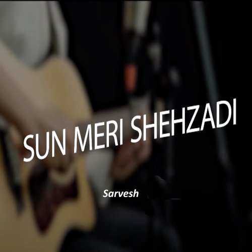 Sun Meri Sehzadi_poster_image