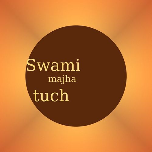 Swami Majha Tuch