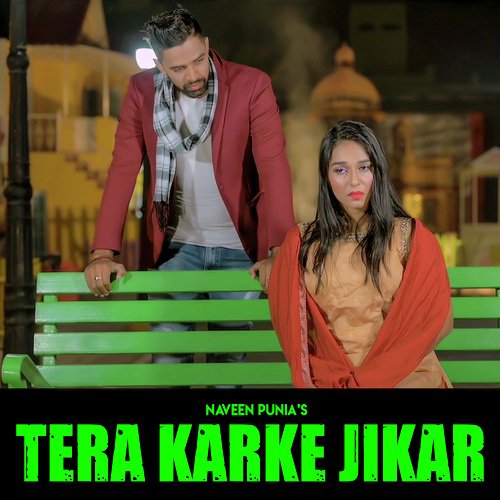 Tera Karke Jikar