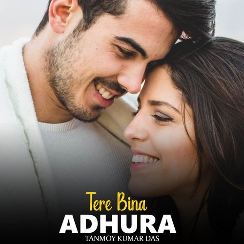 Tere Bina Adhura