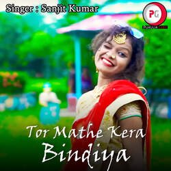 Tor Mathe Kera Bindiya-Jj00Ai51b3w