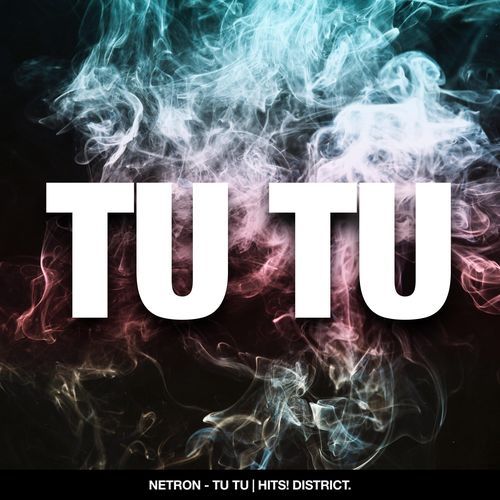 Tu Tu (Radio Edit)