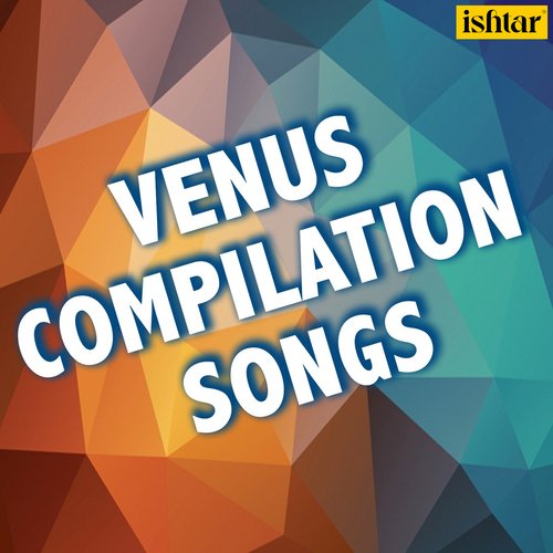 Venus Compilation Songs