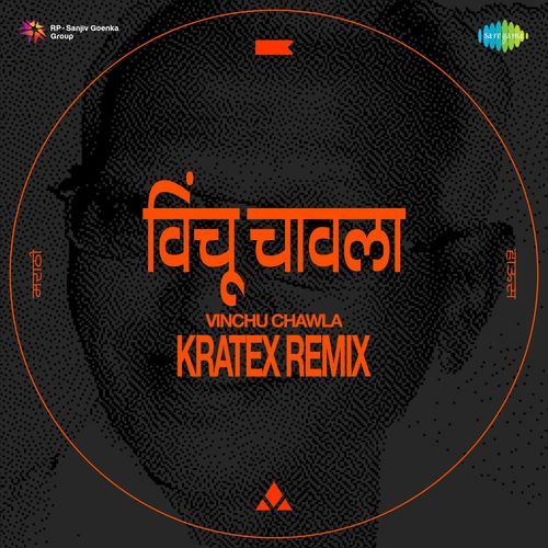 Vinchu Chawla - Kratex Remix