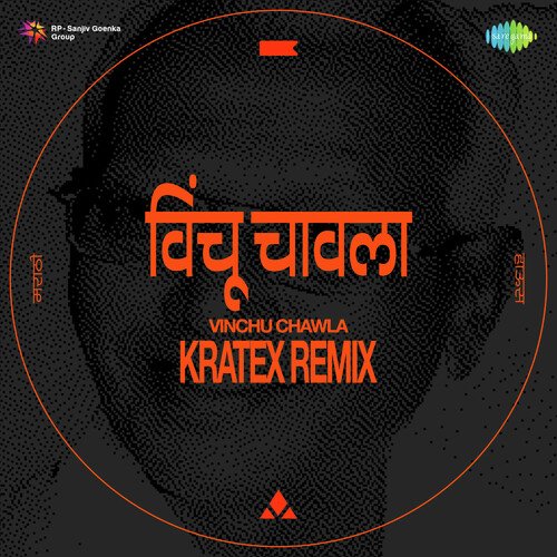 Vinchu Chawla - Kratex Remix