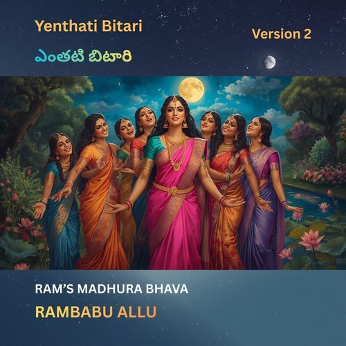 Yenthati Bitari (Version 2)